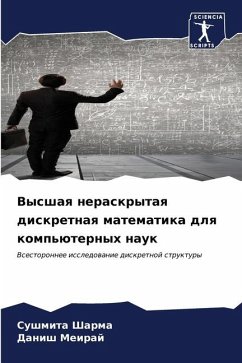 Vysshaq neraskrytaq diskretnaq matematika dlq komp'üternyh nauk - Sharma, Sushmita;Meiraj, Danish