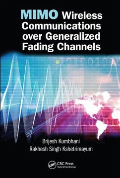 MIMO Wireless Communications over Generalized Fading Channels - Kumbhani, Brijesh; Kshetrimayum, Rakhesh Singh