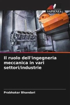 Il ruolo dell'ingegneria meccanica in vari settori/industrie - Bhandari, Prabhakar