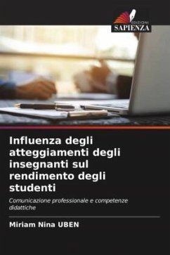 Influenza degli atteggiamenti degli insegnanti sul rendimento degli studenti - UBEN, Miriam Nina