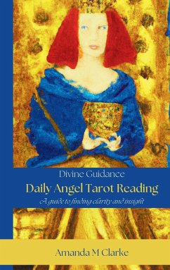 Daily Angel Tarot Reading - Clarke, Amanda M
