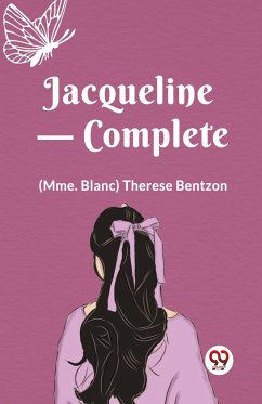 Jacqueline-Complete - Bentzon, (Mme. Blanc) Therese