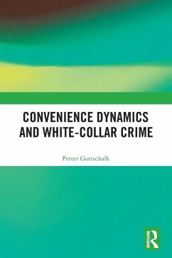 Convenience Dynamics and White-Collar Crime - Gottschalk, Petter