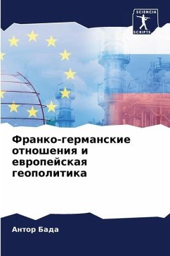 Franko-germanskie otnosheniq i ewropejskaq geopolitika - Bada, Antor