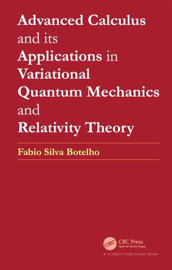 Advanced Calculus and its Applications in Variational Quantum Mechanics and Relativity Theory - Botelho, Fabio Silva