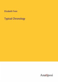 Typical Chronology - Frere, Elizabeth