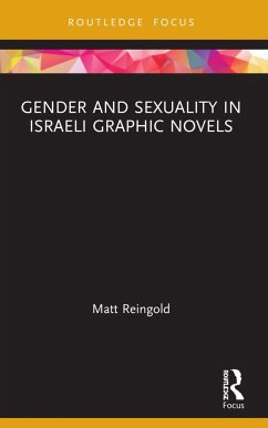 Gender and Sexuality in Israeli Graphic Novels - Reingold, Matt