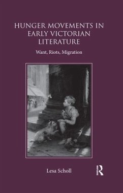 Hunger Movements in Early Victorian Literature - Scholl, Lesa