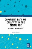 Copyright, Data and Creativity in the Digital Age