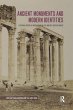 Ancient Monuments and Modern Identities - Bild 1