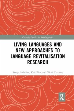 Living Languages and New Approaches to Language Revitalisation Research - Stebbins, Tonya; Eira, Kris; Couzens, Vicki