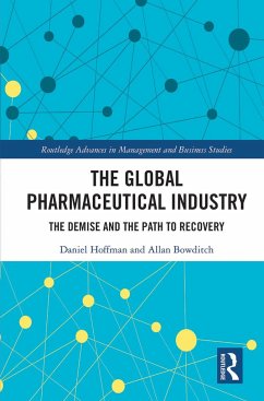 The Global Pharmaceutical Industry - Hoffman, Daniel; Bowditch, Allan