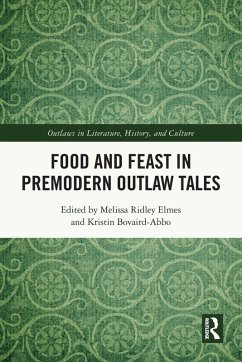 Food and Feast in Premodern Outlaw Tales