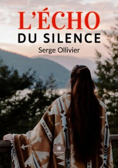 L'écho du silence - Serge Ollivier