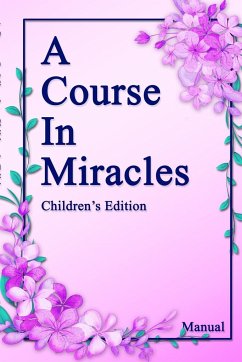 A Course in Miracles, Children's Edition Manual - Byrne, Devan Jesse