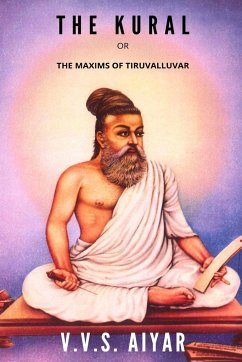 The Kural or The Maxims of Tiruvalluvar - Aiyar, V V S