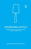 Historicizing Lifestyle