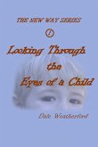 Looking Through the Eyes of a Child