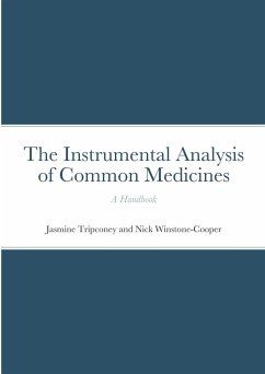 The Instrumental Analysis of Common Medicines - Tripconey, Jasmine; Winstone-Cooper, Nick