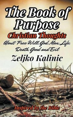 The Book of Purpose Christian Thoughts - Kalinic, Zeljko