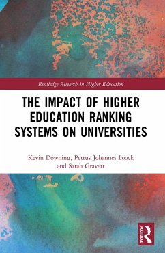 The Impact of Higher Education Ranking Systems on Universities - Downing, Kevin; Loock, Petrus Johannes; Gravett, Sarah