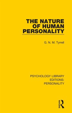 The Nature of Human Personality - Tyrrell, G N M