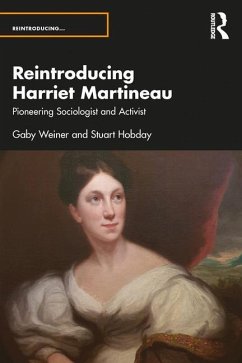 Reintroducing Harriet Martineau - Hobday, Stuart (University of East Anglia, UK); Weiner, Gaby