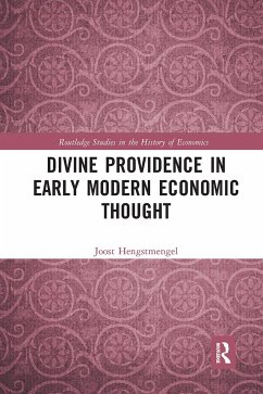 Divine Providence in Early Modern Economic Thought - Hengstmengel, Joost