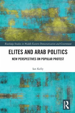 Elites and Arab Politics - Kelly, Ian