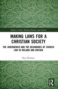 Making Laws for a Christian Society - Flechner, Roy