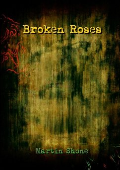 Broken Roses - Shone, Martin