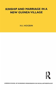 Kinship and Marriage in a New Guinea Village - Hogbin, H Ian