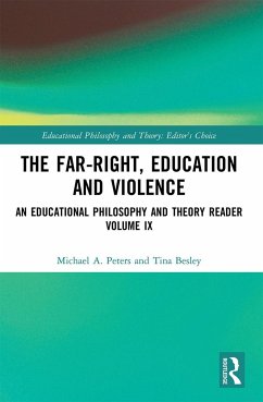 The Far-Right, Education and Violence - Peters, Michael A; Besley, Tina