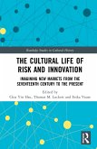 The Cultural Life of Risk and Innovation