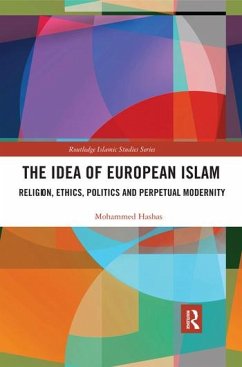 The Idea of European Islam - Hashas, Mohammed