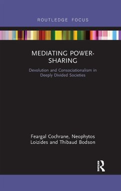 Mediating Power-Sharing - Cochrane, Feargal; Loizides, Neophytos; Bodson, Thibaud