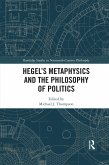 Hegel's Metaphysics and the Philosophy of Politics