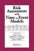 Risk Assessment with Time to Event Models