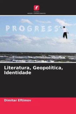 Literatura, Geopolítica, Identidade - Eftimov, Dimitar