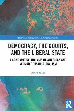 Democracy, the Courts, and the Liberal State - Miles, David