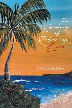 The Journey of Redeeming Love - Guglielmo, Sandee