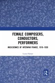 Female Composers, Conductors, Performers