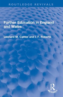 Further Education in England and Wales - Cantor, Leonard M; Roberts, I F
