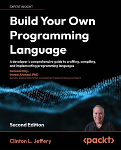 Build your own Programming Language - Second Edition - Jeffery, Clinton L.; Ahmad, Imran