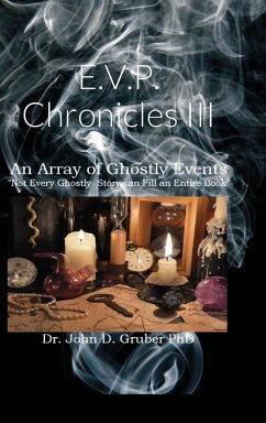 E.V.P. Chronicles III - Gruber, John