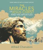 The Miracles of Jesus Christ and His Apostles (eBook, ePUB)