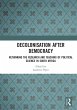 Decolonisation after Democracy - Bild 1