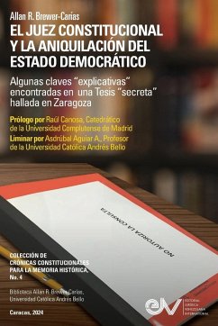 EL JUEZ CONSTITUCIONAL Y LA ANIQUILACIÓN DEL ESTADO DEMOCRÁTICO. Algunas claves 