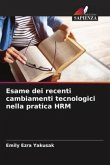 Esame dei recenti cambiamenti tecnologici nella pratica HRM