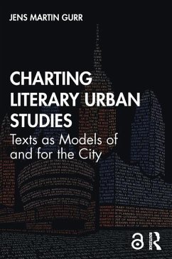 Charting Literary Urban Studies - Gurr, Jens Martin